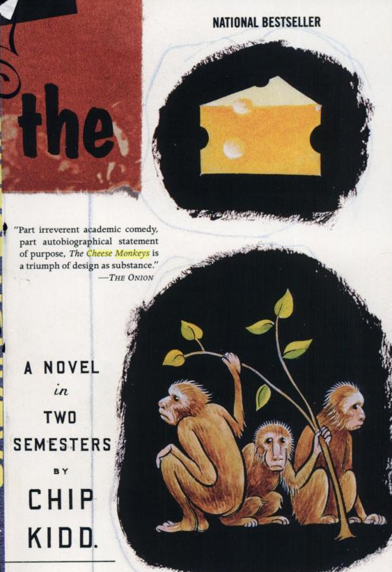 The Cheese Monkeys: A Novel in Two Semesters